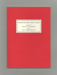 Whatever We Lose / Jon Robin Baitz, Tom Slaughter