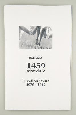 Extracts: 1459 Overdale, Le Vallon Jaune 1979-1980 / Billie Wayne Willsie