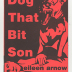 Dog That Bit Son/First Hand / Eileen Arnow
