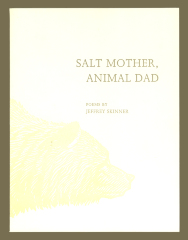 Salt Mother, Animal Dad / Jeffrey Skinner