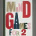Mind Games For 2: An Adult Activity Book / Marian St. Laurent




