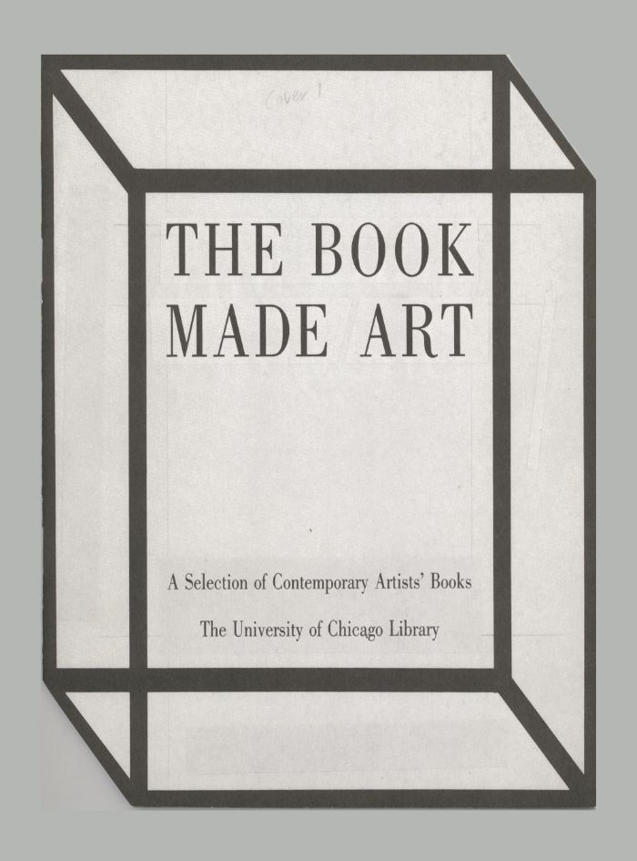 The Book Made Art: A Selection of Contemporary Artists' Books/ Jeffrey Abt; University of Chicago Library