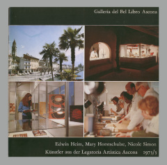 Edwin Heim, Mary Horstschulze, Nicole Simon : Künstler aus der Legatoria Artistica Ascona / Galleria del Bel Libro (Ascona)