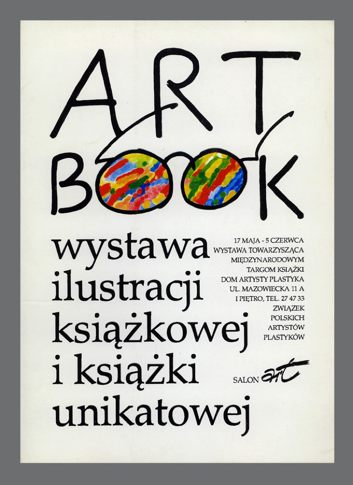 Art Book : wystawa ilustracji książkowej i książki unikatowej : 17 maj-5 czerwiec, wystawa towarzysząca Międzynarodowym Targom Książki / Janusz Stanny, et. al.