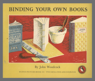 Binding Your Own Books/ John Woodcock