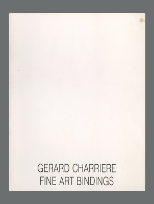 Gérard Charrière Fine Art Bindings = Reliures d'Art / Gérard Charrière; Metropolitan Museum of Art (New York, N.Y.). Library