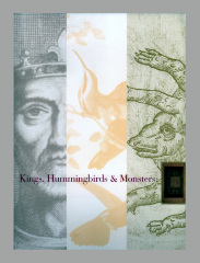 Kings, Hummingbirds & Monsters: Artists' Books at Evergreen, October 12, 2001-February 28, 2002, Evergreen House, Baltimore, Maryland / Johns Hopkins University