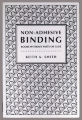 Non-Adhesive Bookbinding: Books Without Paste or Glue/ Keith A. Smith