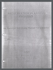Preservation Planning Program: An Assisted Self-Study Manual for Libraries / 	Pamela W Darling; Duane Webster; Association of Research Libraries, Office of Management Studies