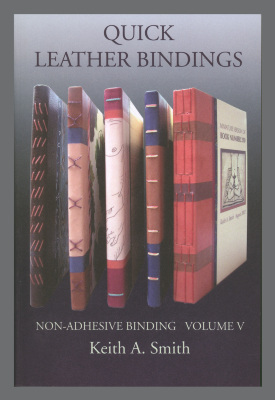 Quick Leather Bindings/ Keith A. Smith