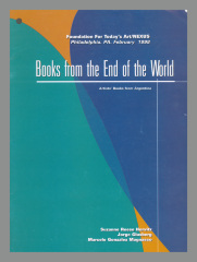 Books from the End of the World : Artists' Books from Argentina / 	Suzanne Reese Horvitz; Jorge Glusberg; Marcelo Gonzalez Magnasco; Foundation for Today's Art/NEXUS