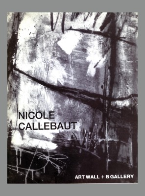 Nicole Callebaut / Nicole Callebaut; Artwall + B Gallery
