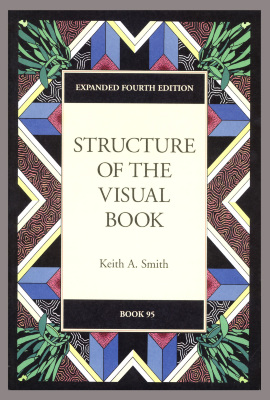 Structure of the Visual Book / Keith A. Smith