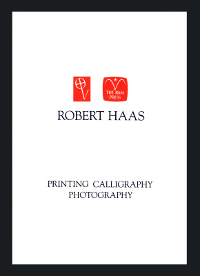 Robert Haas : Printing, Calligraphy, Photography : An Exhibition, May 13-September 1, 1984 / Robert Haas; Hermann Zapf; Paul Standard; Fairleigh Dickinson University