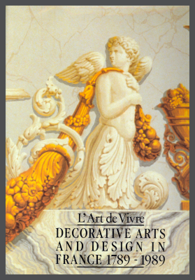 L'Art de Vivre: Decorative Arts and Design in France, 1789-1989 / Cooper-Hewitt Museum of Decorative Arts and Design