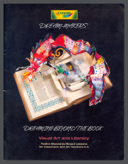 Crayola Dream-Makers: Dreaming Beyond the Book, Visual Art and Literacy / Ron De Long