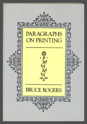 Paragraphs on Printing / Bruce Rogers