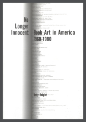 No Longer Innocent: Book Art in America, 1960-1980 / Betty Bright