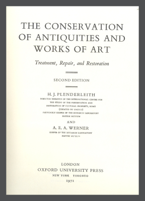 The Conservation of Antiquities and Works of Art: Treatment, Repair and Restoration. 2nd ed. / H.J. Plenderleith; A.E.A. Werner

