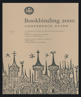 Bookbinding 2000: Conference Guide / Wallace Library, Rochester Institute of Technology