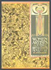 Women Artists of the Arts and Crafts Movement: 1870-1914 / Anthea Callen