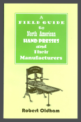 A Field Guide to North American Hand Presses and Their Manufacturers / Robert Oldham