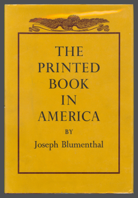 The Printed Book in America / Joseph Blumenthal