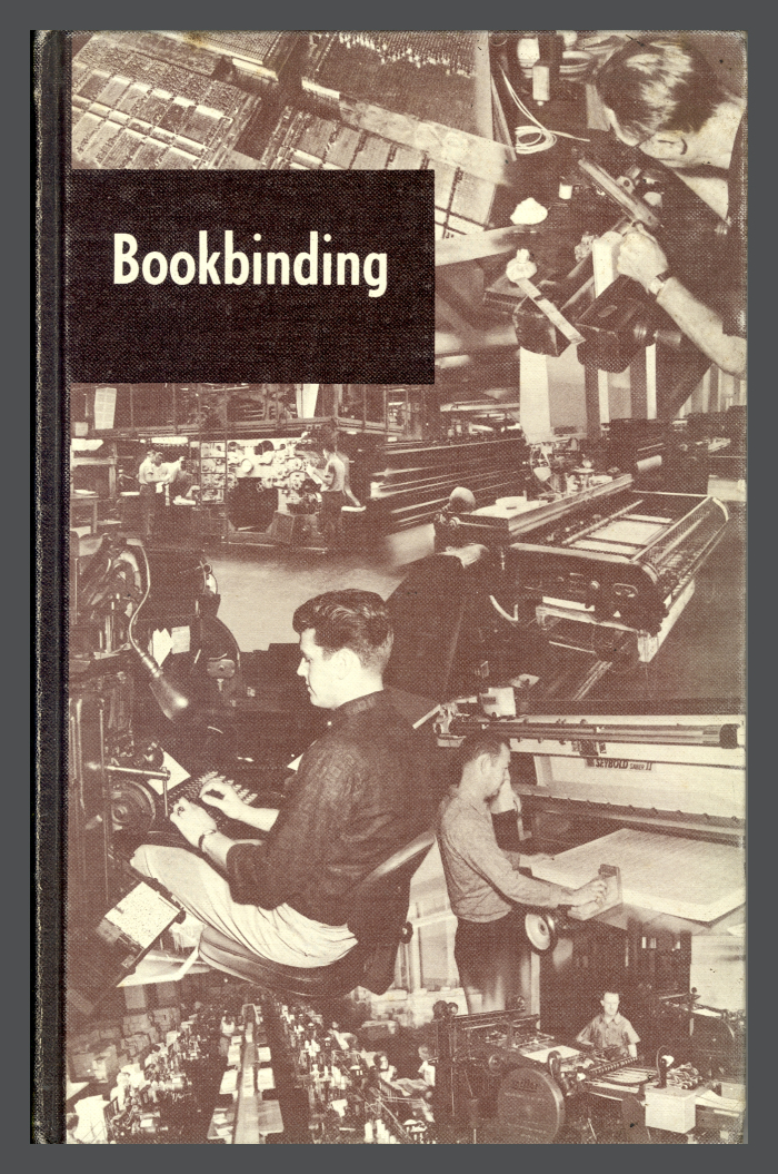 Theory and Practice of Bookbinding: United States Government Printing Office Training Series / United States Government Printing Office