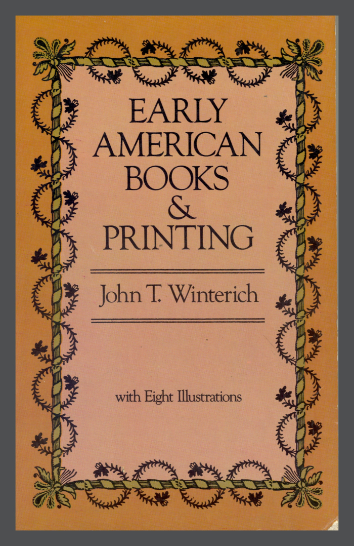 Early American Books & Printing / John T. Winterich
