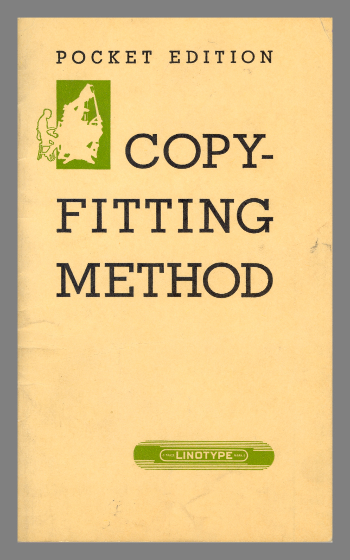 A Simple and Accurate Method of Copy-Fitting / Mergenthaler Linotype Company