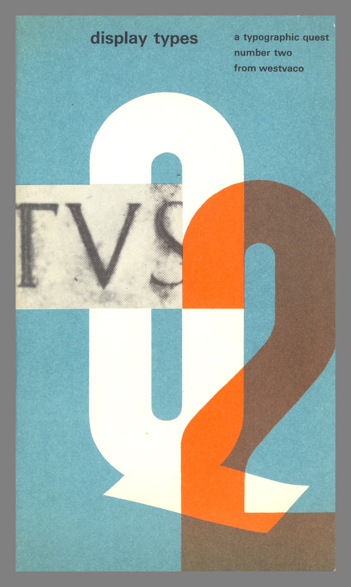 Display Types: A Typographic Quest Number Two from Westvaco / Carl Dair