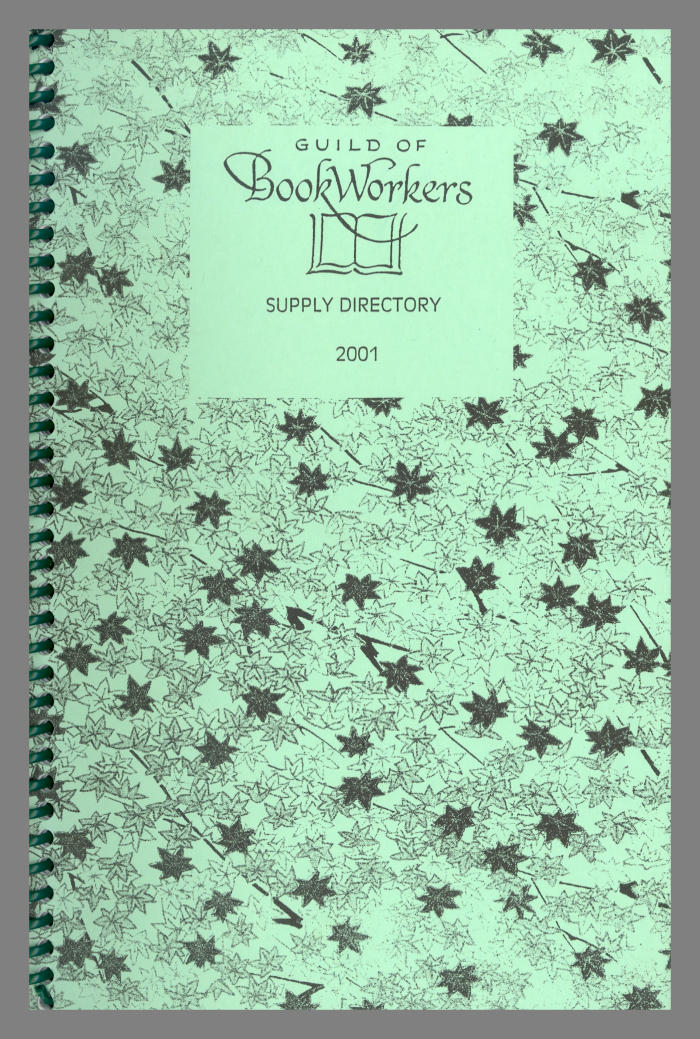 Guild of Book Workers Supply Directory, 2001 / Guild of Book Workers