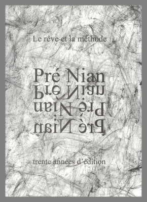 Le Reve et la Methode Pre Nian: Trente Annees D'Edition / Guenrouët 
