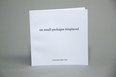 On Small Packages Misplaced / Domingo Yagues Nuno
