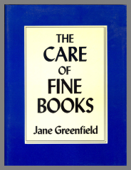 The Care of Fine Books / Jane Greenfield