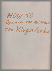 Operation Manual: Kluge Automatic Platen Press Manual (workbook photocopied selection) / Brandtjen & Kluge, Inc. 