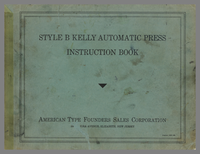 Style B Kelly Automatic Press Instruction Book / American Type Founders