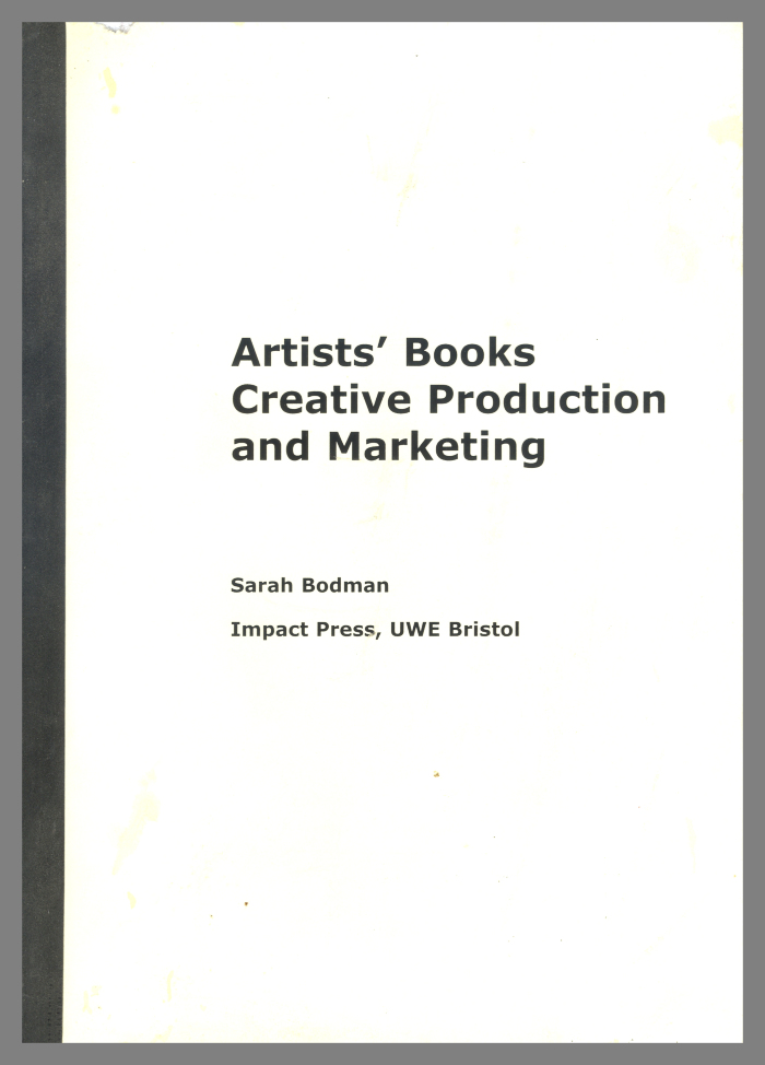 Artists' Books Creative Production and Marketing / Sarah Bodman