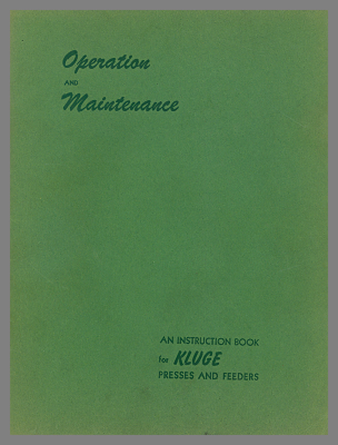 The Operation and Maintenance of Your Kluge / Brandtjen & Kluge, Inc. 