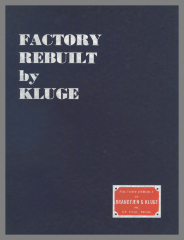 Factory Rebuilt by Kluge / Brandtjen & Kluge, Inc. 