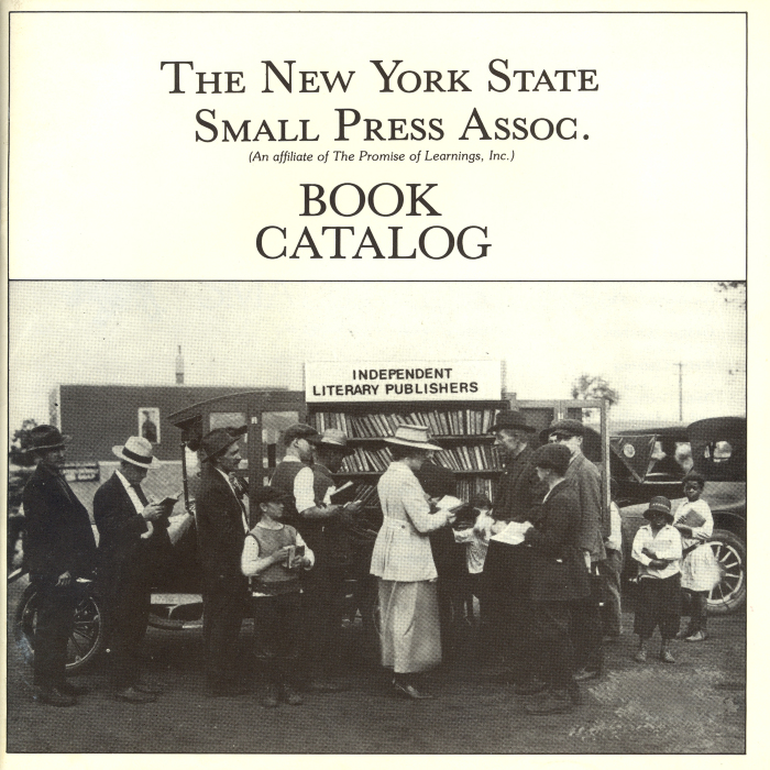 The New York State Small Press Association Book Catalog / New York State Small Press Association an affiliate of The Promise of Learnings, Inc.