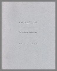  Holly Downing: 25 Years of Mezzotints, 1975-2000 / Holly Downing