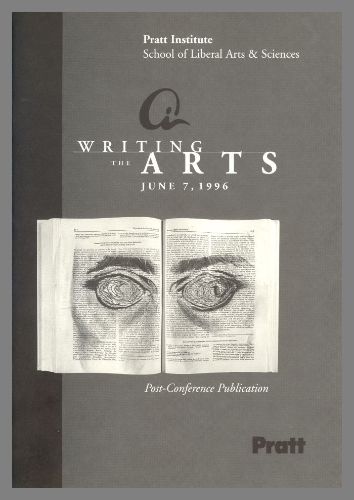 Writing the Arts, June 7, 1996 : Post-Conference Publication / Pratt Institute