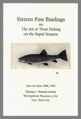 Sixteen Fine Bindings on the Art of Trout Fishing on the Rapid Streams, June 1st-June 30th, 1983, Thomas J. Watson Library, Metropolitan Museum of Art / Metropolitan Museum of Art