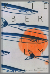 Ulrich Klieber, Anna Helm: Edition Helm / Frankfurter Buchmesse
