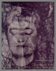 Tracing the Echo : Artist Books and Folios 1978-2001 / Dianne Longley