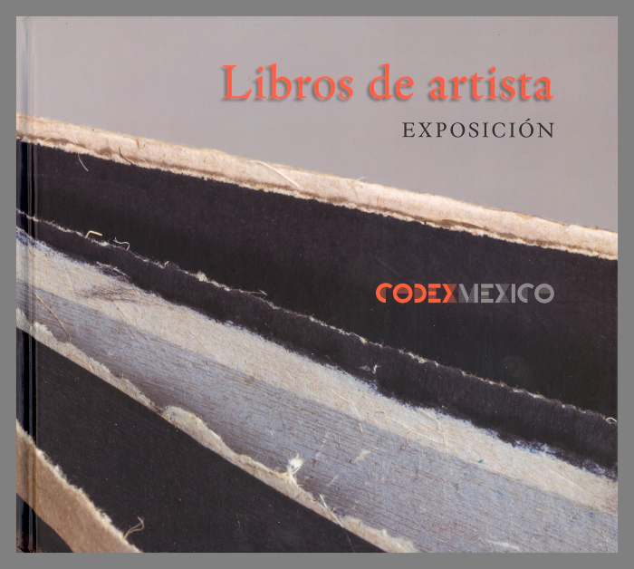 Libros de Artista Exposicion / Codex Mexico