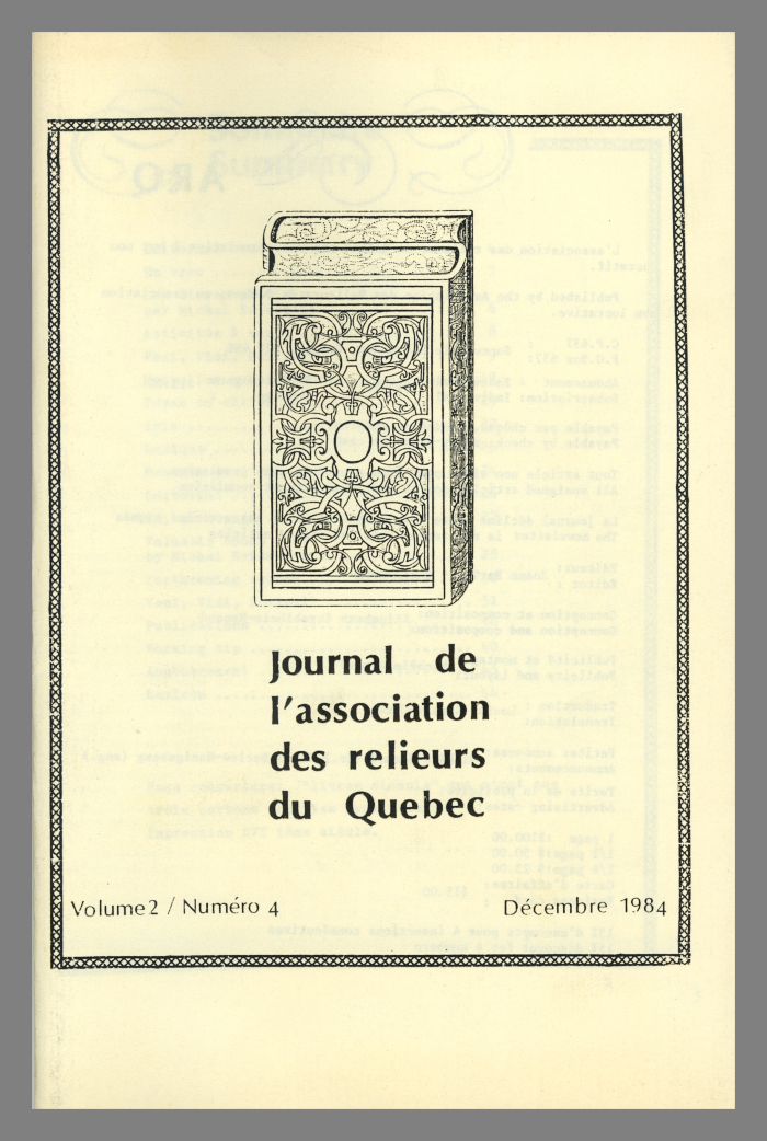 Journal de l'association des relieurs du Quebec / Association des Relieurs du Quebec