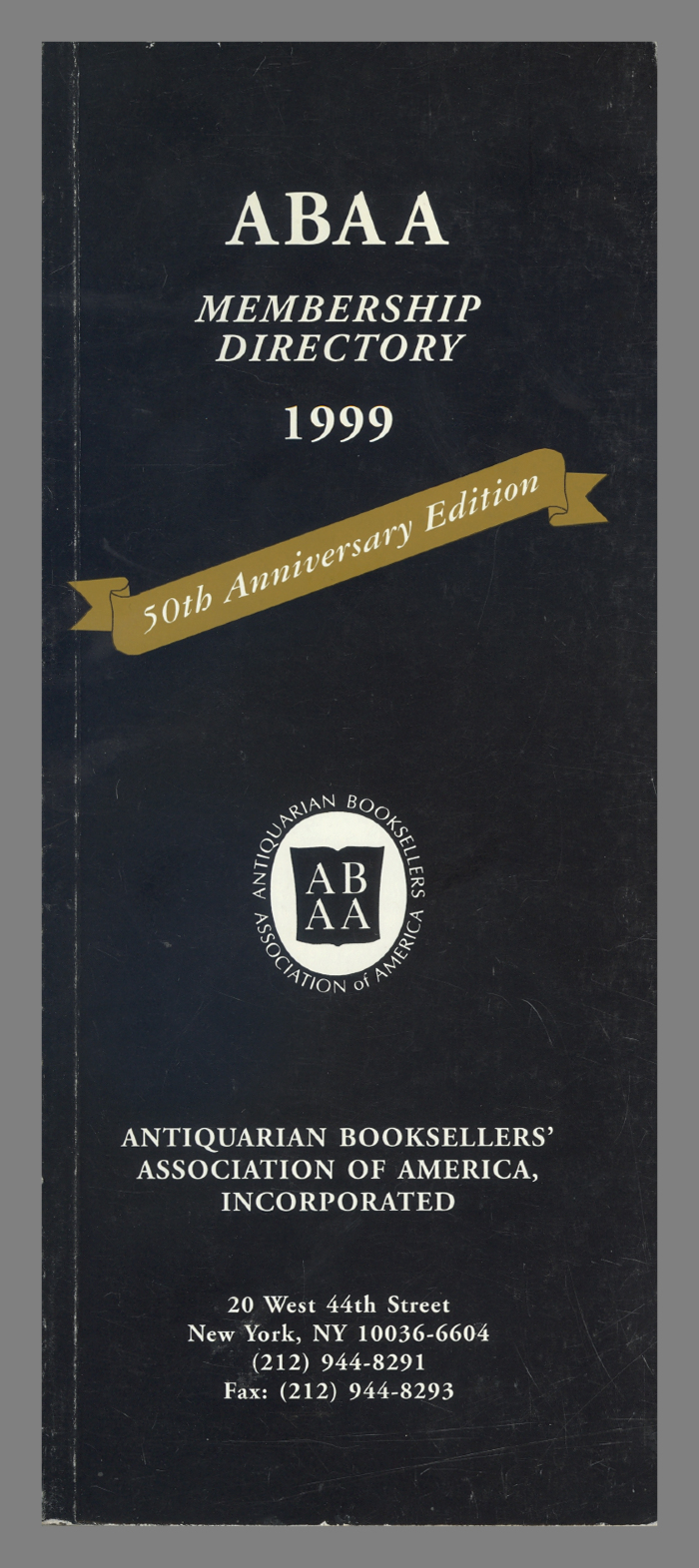 ABAA Membership Directory / Antiquarian Booksellers' Association of American, Inc.