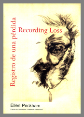 Recording Loss : Registro de Una Perdida / Ellen Peckham